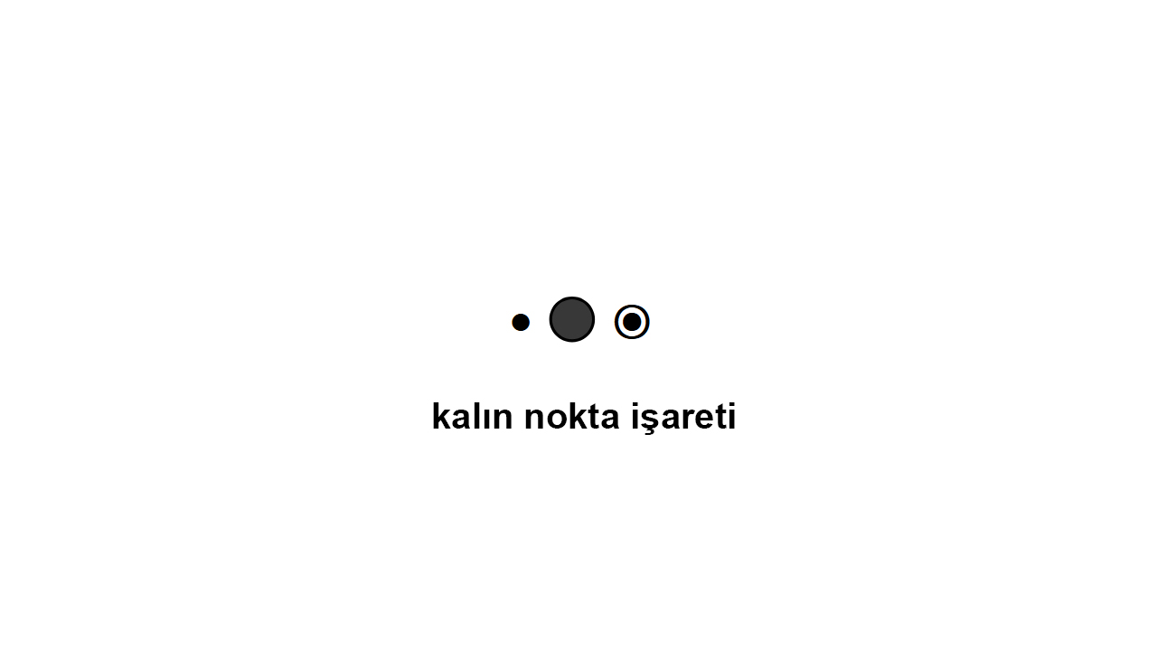 Kalın Nokta Emojisi Kopyala